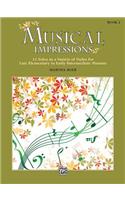 Musical Impressions, Bk 2: 11 Solos in a Variety of Styles for Late Elementary to Early Intermediate Pianists