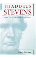 Thaddeus Stevens: Nineteenth-Century Egalitarian