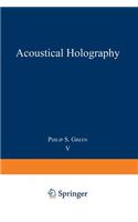 Acoustical Holography