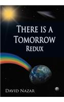There Is a Tomorrow Redux