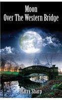 Moon Over the Western Bridge