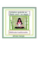 Initiation Gratuite* Au Reiki Usui 1: 1er Degre