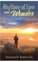 Rhythms of Ease and Wonder