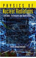 Physics of Nuclear Radiations