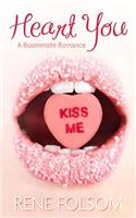 Heart You (Roommate Romance #1)