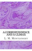 A Correspondence and a Climax