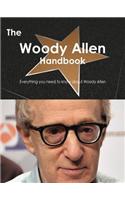 The Woody Allen Handbook - Everything You Need to Know about Woody Allen