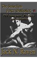 The Seduction Force Multiplier VI - PUA Innergame, Mindsets and Attitudes: (The Seduction Force Multiplier)