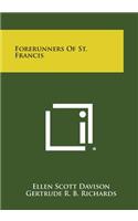 Forerunners of St. Francis
