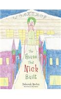 House That Nick Built