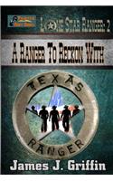 A Ranger To Reckon With: (2 Lone Star Ranger)