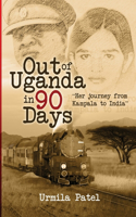 Out of Uganda in 90 Days