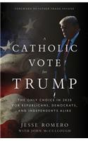 A Catholic Vote for Trump
