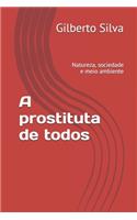 A prostituta de todos