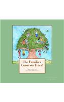 Do Families Grow on Trees?