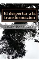 El despertar a la transformacion