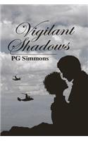 Vigilant Shadows