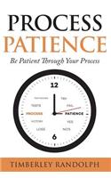 Process Patience