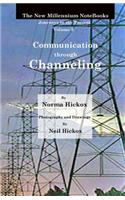 Communication through Channeling