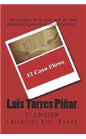El Caso Flows