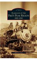 Railroads of the Pike's Peak Region, 1900-1930