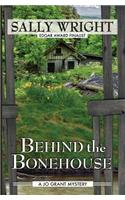 Behind the Bonehouse: (2 Jo Grant)
