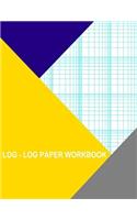 Log-Log Paper Workbook: 4x4