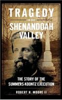 Tragedy in the Shenandoah Valley