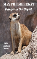Max the Meerkat: Danger in the Desert(English)