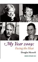 My Year 2009: Facing the Heat