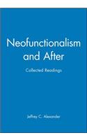 Neofunctionalism and After: Collected Readings