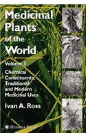 Medicinal Plants of the World, Volume 3
