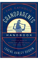 Catholic Grandparents Handbook