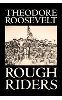 Rough Riders by Theodore Roosevelt, Biography & Autobiography - Historical