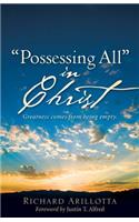 Possessing All in Christ