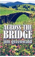 Across the Bridge
