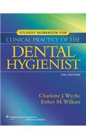 Student Workbook for Clinical Practice of the Dental Hygienist