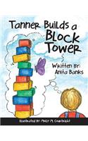 Tanner Builds a Block Tower