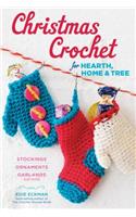 Christmas Crochet for Hearth, Home & Tree