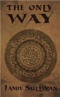 The Only Way