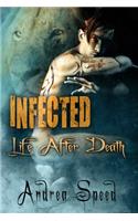 Infected: Life After Death