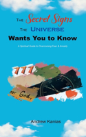 Secret Signs the Universe Wants You to Know