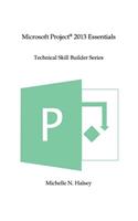 Microsoft Project 2013 Essentials