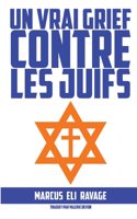 vrai grief contre les juifs