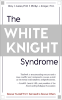 The White Knight Syndrome