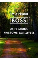 I'm A Proud Boss Of Freaking Awesome Employees