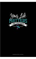 Your Life Matters - I Have Your Back