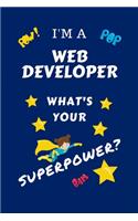 I'm A Web Developer What's Your Superpower?