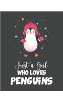 Just A Girl Who Loves Penguins