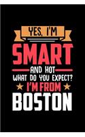 Yes, I'm Smart And Hot What Do You Except I'm From Boston